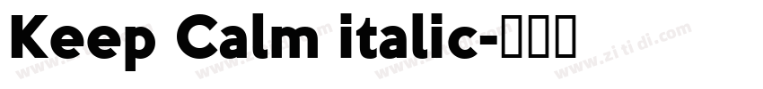Keep Calm italic字体转换